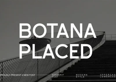 Botana Placed – Modern Sans Serif